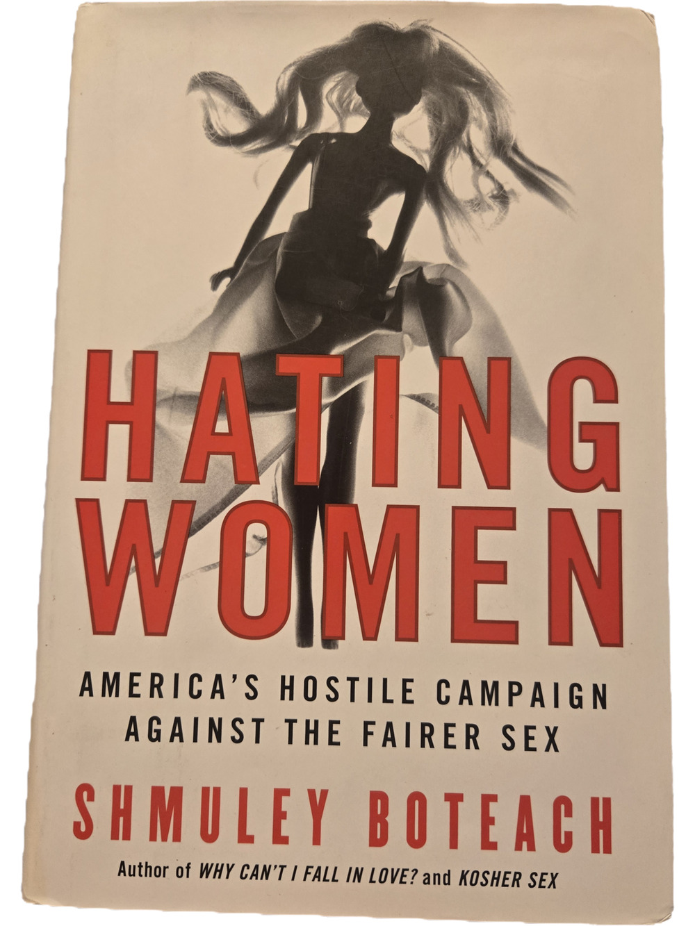 Hating Women Shmuley Boteach Hardcover First Edition 2005 Regan Books